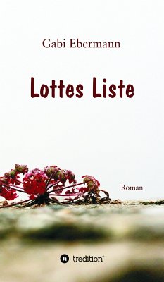 Lottes Liste (eBook, ePUB) - Ebermann, Gabi