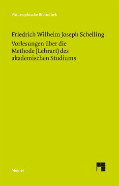 Vorlesungen über die Methode (Lehrart) des akademischen Studiums (eBook, PDF) - Schelling, Friedrich Wilhelm Joseph