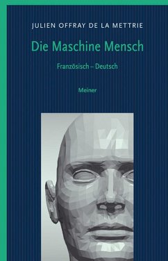 Die Maschine Mensch (eBook, PDF) - La Mettrie, Julien Offray De