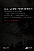 Indios mineros y encomenderos (eBook, ePUB)