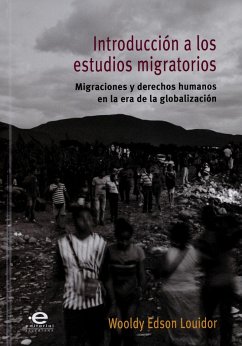Introducción a los estudios migratorios (eBook, ePUB) - Edson Louidor, Wooldy
