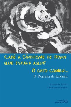 Cover Cadê a Síndrome de Down que estava aqui? O gato comeu... (eBook, ePUB)