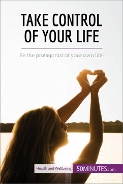 Take Control of Your Life (eBook, ePUB) - 50minutes