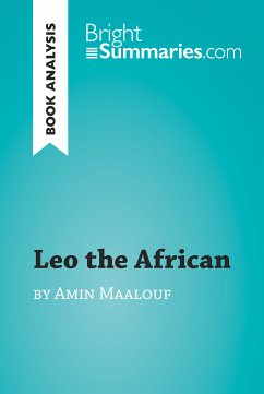 Leo the African by Amin Maalouf (Book Analysis) (eBook, ePUB) - Summaries, Bright