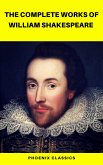 The Complete Works of William Shakespeare (Best Navigation, Active TOC) (Pheonix Classics) (eBook, ePUB)