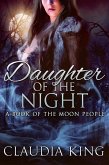 Daughter of the Night - A Book of The Moon People (eBook, ePUB) Daughter of the Night - A Book of The Moon People (eBook, ePUB)