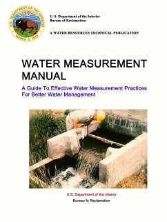 Water Measurement Manual - A Guide To Effective Water Measurement Practices For Better Water Management - Department of the Interior, U. S.; Reclamation, Bureau Of