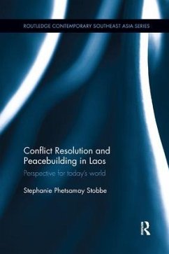 Conflict Resolution and Peacebuilding in Laos - Stobbe, Stephanie Phetsamay