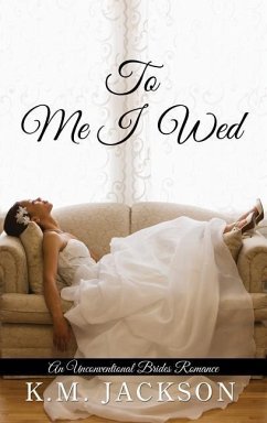 To Me I Wed - Jackson, K. M.