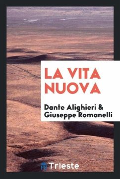 La Vita Nuova - Alighieri, Dante Romanelli, Giuseppe