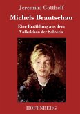 Michels Brautschau