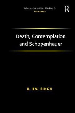 Death, Contemplation and Schopenhauer - Singh, R Raj