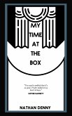 My Time At The Box - A Memoir