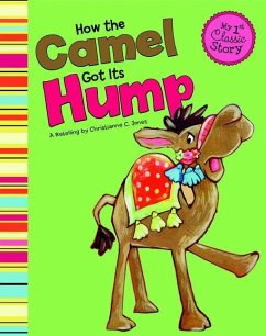 How the Camel Got Its Hump - Jones, Christianne C