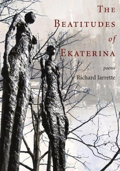 The Beatitudes of Ekaterina - Jarrette, Richard