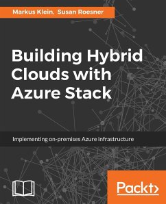 Building Hybrid Clouds with Azure Stack - Klein, Markus; Roesner, Susan