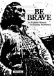 Be Brave - Bild 1