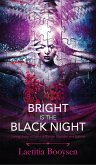 Bright is the Black Night (eBook, ePUB)