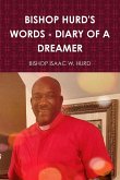 BISHOP HURD'S WORDS - DIARY OF A DREAMER