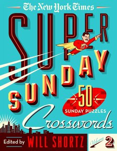 The New York Times Super Sunday Crosswords Volume 2 - New York Times