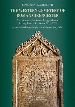 The Western Cemetery of Roman Cirencester - Holbrook, Neil; Wright, Jamie; McSloy, E.R.