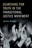 Searching for Truth in the Transitional Justice Movement