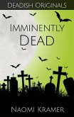 Imminently Dead (Deadish, #4) (eBook, ePUB)