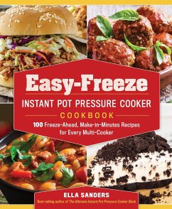Easy-Freeze Instant Pot Pressure Cooker Cookbook - Sanders, Ella; Rodino, Heather