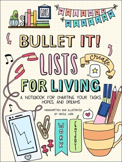 Bullet It! Lists for Living - Lara, Nicole