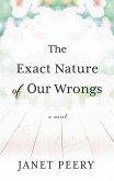 The Exact Nature of Our Wrongs