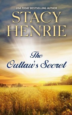 The Outlaw's Secret - Henrie, Stacy