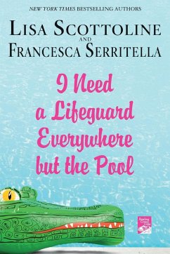 I Need a Lifeguard Everywhere but the Pool - SCOTTOLINE, LISA