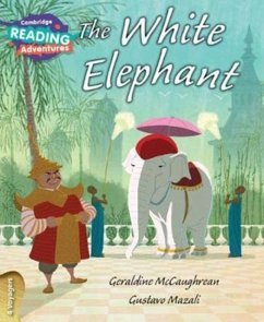 Cambridge Reading Adventures the White Elephant 4 Voyagers - McCaughrean, Geraldine