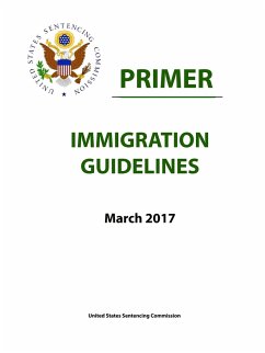 Immigration Guidelines - Primer - Sentencing Commission, United States