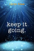 Keep It Going (eBook, ePUB)