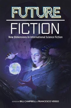 Future Fiction: New Dimensions in International Science Fiction - Hernandez, Carlos; Kelly, James Patrick; Farris, Clelia; Jia, Xia; Huchu, T L