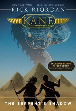Kane Chronicles, the Book Three: Serpent's Shadow, The-Kane Chronicles, the Book Three - Riordan, Rick