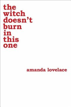 The Witch Doesn't Burn in This One - Lovelace, Amanda; ladybookmad