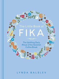The Little Book of Fika - Balslev, Lynda