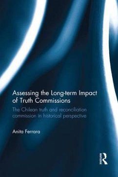 Assessing the Long-Term Impact of Truth Commissions - Ferrara, Anita