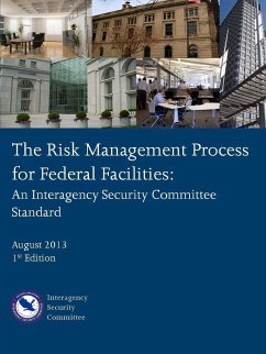 The Risk Management Process for Federal Facilities - Committee, Interagency Security