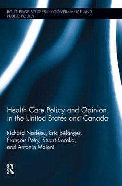 Health Care Policy and Opinion in the United States and Canada - Nadeau, Richard; Bélanger, Éric; Pétry, François