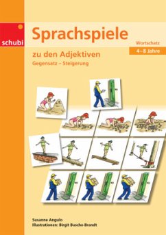 Sprachspiele zu den Adjektiven - Angulo, Susanne