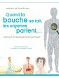 Quand la bouche se tait, les organes... - Bild 1