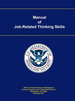 Manual of Job-Related Thinking Skills - Department of Homeland Security, U. S.