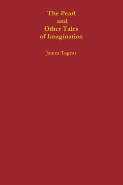 The Pearl and Other Tales of Imagination - Togeas, James