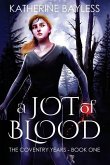 A Jot of Blood: The Coventry Years - Book One