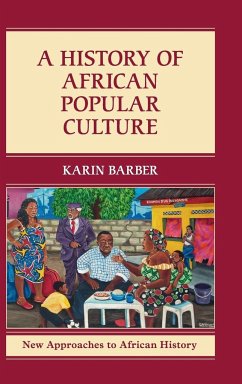 A History of African Popular Culture - Barber, Karin
