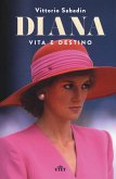 Diana. Vita e destino Diana. Vita e destino