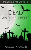 Dead and Hellbent (Deadish, #5) (eBook, ePUB)